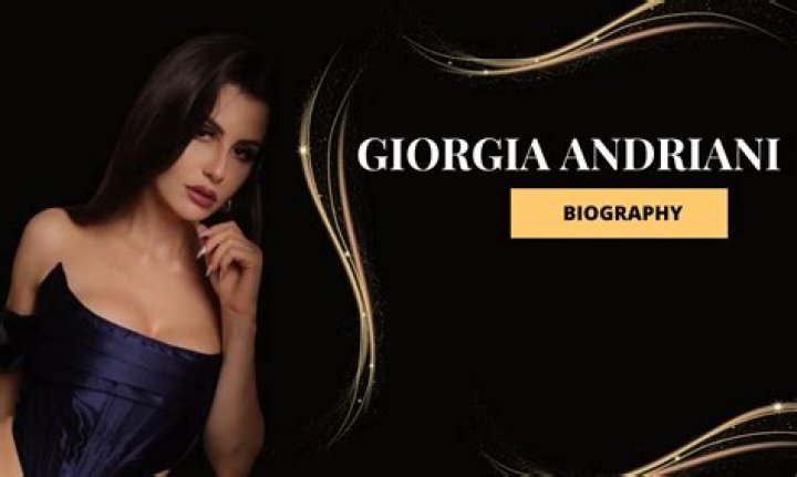 Giorgia Andriani | Bio, Age, Net Worth, Relationship, Career